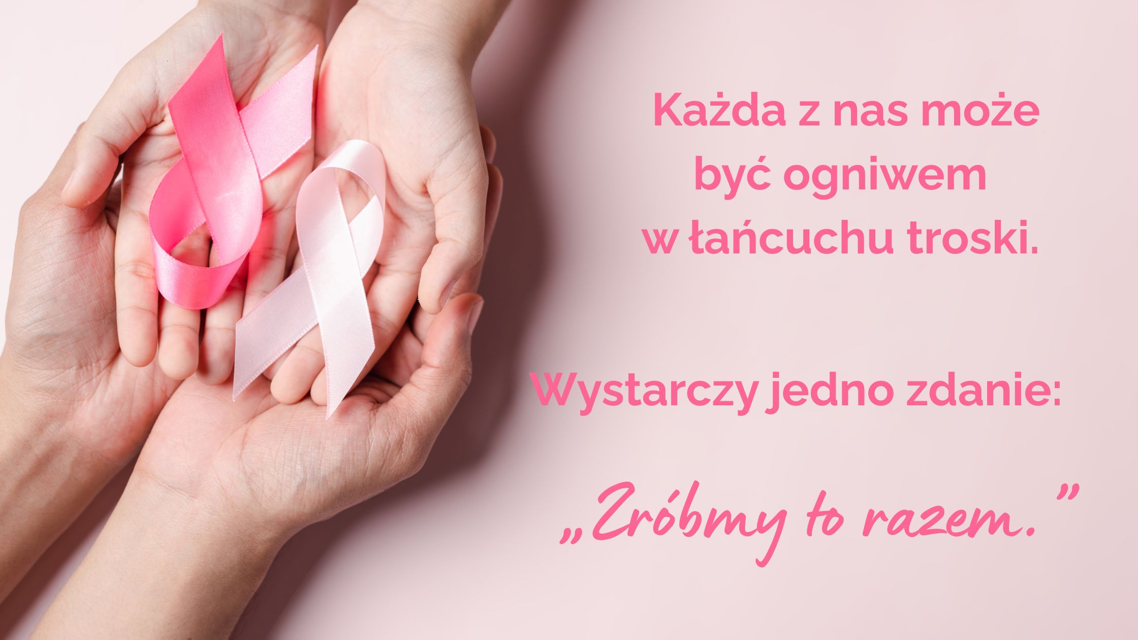 Każda z nas może być ogniwem w łańcuchu troski. Wystarczy jedno zdanie: „Zróbmy to razem.”